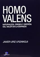 Homo Valens: Naturaleza, Origen y Gestion del Valor En La Empresa (Spanish Edition) 8479787287 Book Cover