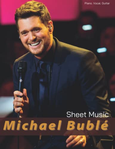 Michael Buble Sheet Music: Piano/ Vocal/ Guitar Chords