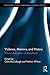 Violence, Memory, and History (Routledge Studies in Modern European History)