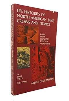 Paperback Life Histories of North American Jays, Crows and Titmice, Part II Book