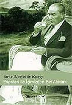 Paperback Esprileri ile Icimizden Biri Ataturk [Turkish] Book