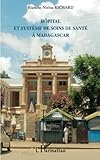  Hôpital et système de soins de santé à Madagascar