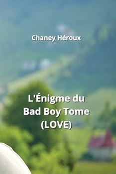 Paperback L'Énigme du Bad Boy Tome (LOVE) (French Edition) [French] Book