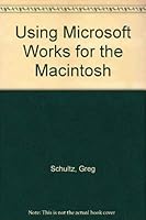 Using Microsoft Works 3 for the Mac (Using Microsoft Works) 0880228334 Book Cover