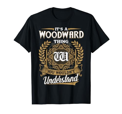 It's A WOODWARD Thing You Wouldn't Understand Name Classic T-Shirt