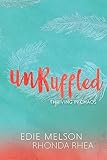 Unruffled: Thriving in Chaos