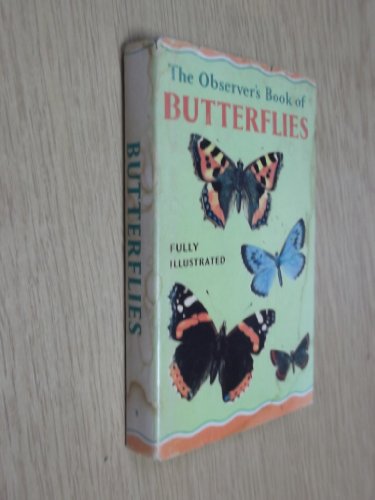 The Observer's Book of Butterflies. Describing All the British Species With 154 Illustrations 69 of Which are in Full Colour