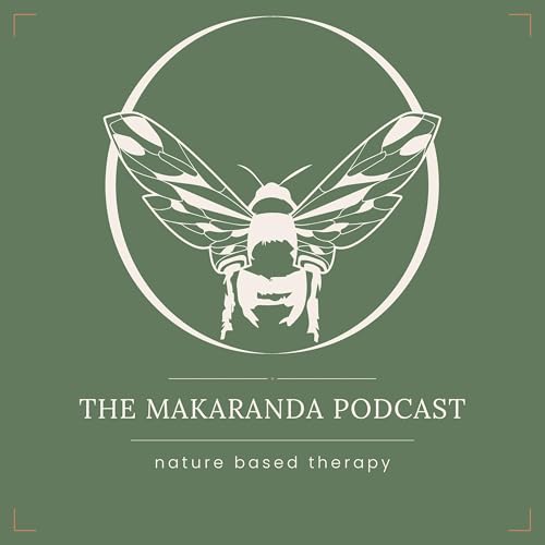 The Makaranda Podcast Podcast By Eleanor Evans Medina cover art