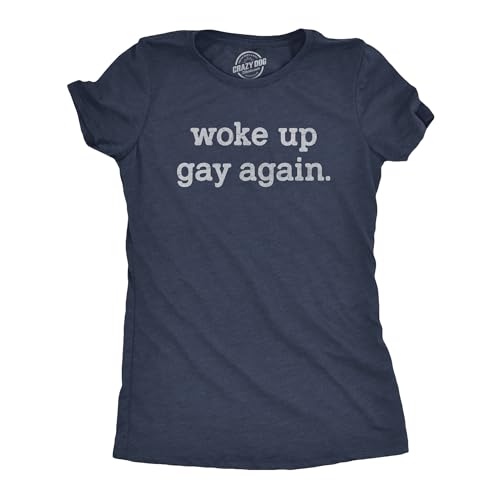 Womens Woke Up Gay Again T Shirt Funny Queer Lesbian Sexuality Joke Tee for Ladies Funny T Shirts Cool Sarcastic Top Women's Novelty Tees Navy - Gay XL