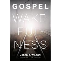 Gospel Wakefulness