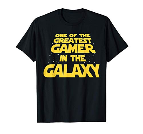 Greatest Gamer In The Galaxy Quote Space Funny Gaming Gifts Camiseta