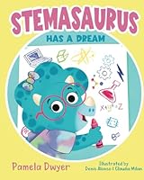 Stemasaurus: Has a Dream B0CQM5K327 Book Cover