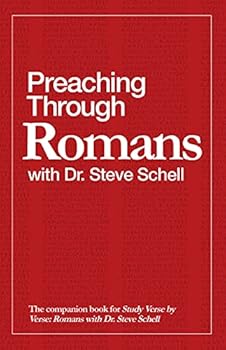 Paperback Preaching Through Romans with Dr. Steve Schell Book
