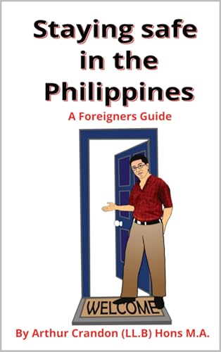Staying Safe in the Philippines: A Foreigners Guide