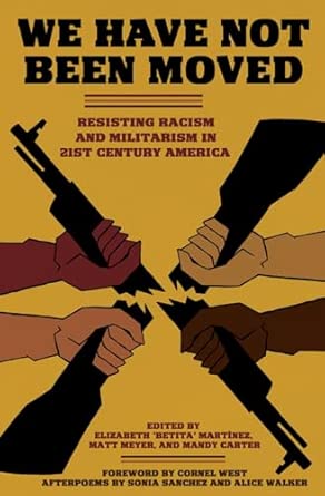 We Have Not Been Moved : Resisting Racism and Militarism in 21st Century America-Wow! eBook