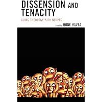 Dissension and Tenacity