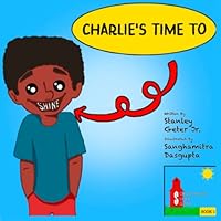 Charlie's Time To Shine 1943515530 Book Cover