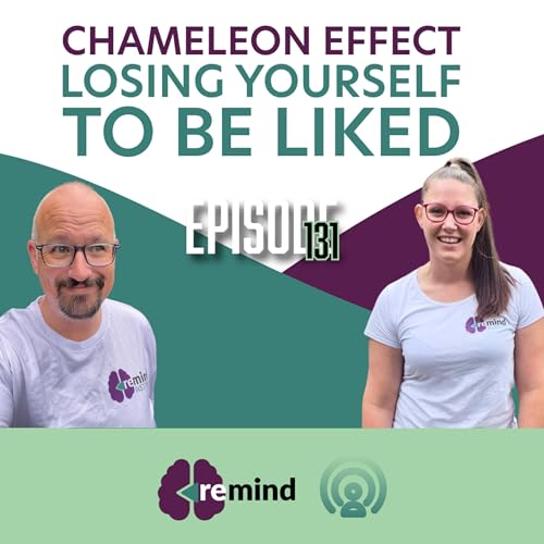 Eps 131 - The Chameleon Effect: Losing Yourself to Be Liked | Authenticity, Survival & Self-Observation