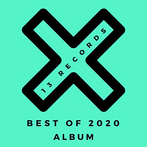 13 Records Best Of 2020 Album [Explicit]