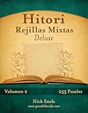 Hitori Rejillas Mixtas Deluxe - Volumen 2 - 255 Puzzles (Spanish Edition)
