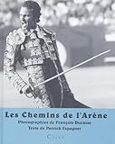  Les chemins de l\'arène