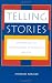 Telling Stories: Postmodernism and the Invalidation of Traditional Narrative