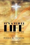  It\'s A Trikki Life: A Veteran’s Faith-Based Comedic Memoir