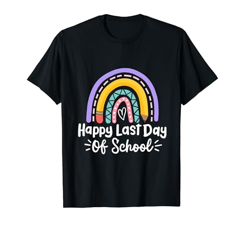 Rainbow Happy Last Day Of School Graduation Kids Teachers T-Shirt