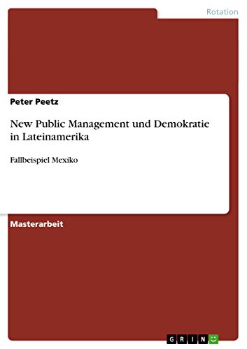 New Public Management und Demokratie in Lateinamerika: Fallbeispiel Mexiko (German Edition)