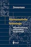 pharmazeutische technologie erlangen  Pharmazeutische Technologie: Industrielle Herstellung und Entwicklung von Arzneimitteln