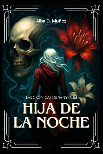 Hija de la Noche (Las crónicas de Sanyemim)