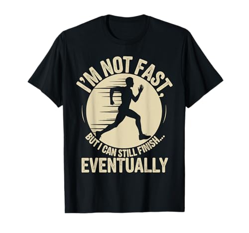 私は速くはないですが、それでも最終的には完走できます。 マラソン Tシャツのサムネイル