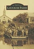 Lafourche Parish (Images of...