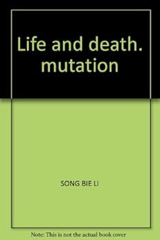 Life and death. mutation