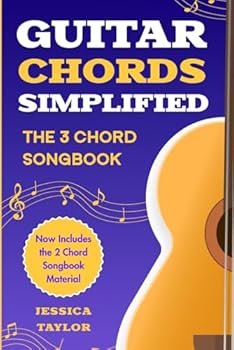Paperback Guitar Chords Simplified - The 3 Chord Songbook: Learn Guitar the EASIEST Way Book
