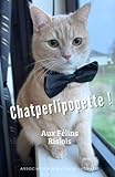 CHATPERLIPOPETTE !: AUX FÉLINS RISLOIS