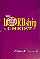 The Lordship of Christ 1566320623 Book Cover
