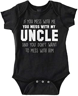 Brisco Brands You Mess With My Uncle Baby Romper Boys or Girls