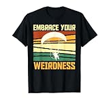 Du suchst ein Paraglider Shirt, Paragliding Shirt oder Paraglider Shirt, trage das Motorschirm EMBRACE YOUR WEIRDNESS Lustig Paramotors Design bei deinem Gleitschirmflug oder Langstreckenflug!