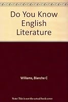 Do you know English literature?: A book of questions and answers for students and general readers, B00086AER0 Book Cover