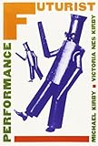 Futurist Performance (PAJ Books)