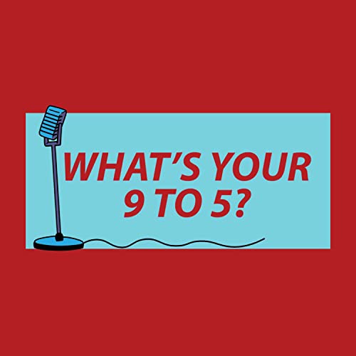 What's Your 9 to 5? cover art