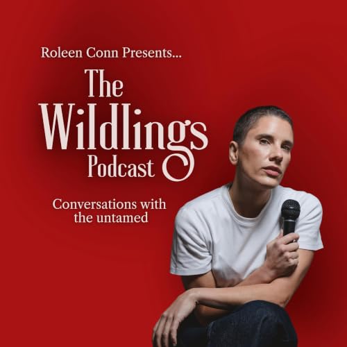 The Wildlings Podcast with Roleen Conn cover art
