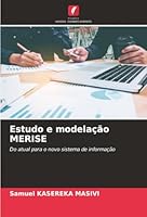 Estudo e modelação MERISE: Do atual para o novo sistema de informação (Portuguese Edition) 6203852937 Book Cover
