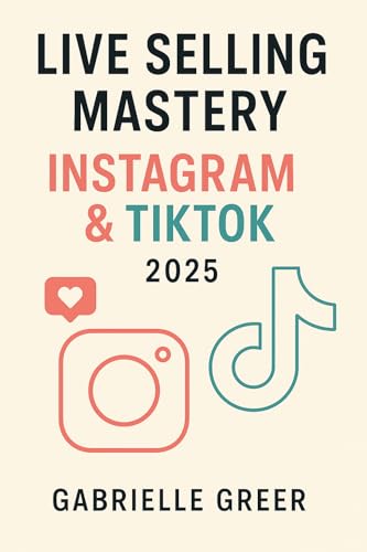 Live Selling Mastery: Instagram & TikTok 2025