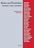 Medien und Öffentlichkeit: Positionierungen, Symptome, Simulationscrashes: Positionierungen ¿ Symptome ¿ Simulationsbrüche - Herausgeber: Rudolf Maresch Norbert Bolz, Manfred Faßler, Wulf R Halbach, Dietmar Kamper, Derrick de Kerckhove, Oskar Negt, Florian Rötzer, Frank Schirrmacher, Walter Seitter, Michael Sontheimer, Peter M. Spangenberg 