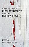Second Wave Intertextuality and the Hebrew Bible (Resources for Biblical Study)