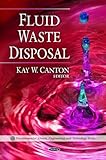 Fluid Waste Disposal (Environmental Science, Engineering and Technology)