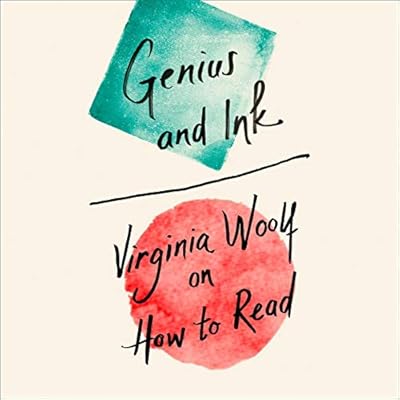 Genius and Ink: Virginia Woolf on How to Read