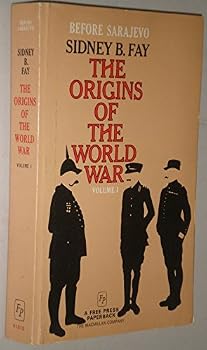 Before Sarajevo: The Origins of the World War, Vol. 1